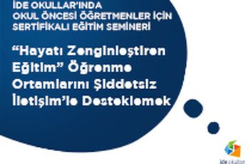 ide okulları’nda Okul Öncesi Öğretmenler İçin Sertifikalı Eğitim Semineri