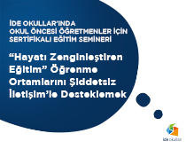 ide okulları’nda Okul Öncesi Öğretmenler İçin Sertifikalı Eğitim Semineri