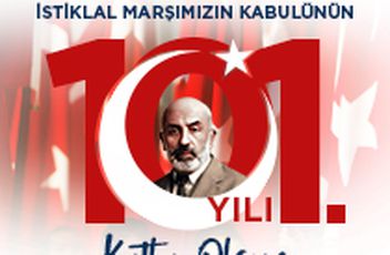 12 Mart İstiklal Marşının Kabulü ve Mehmet Akif Ersoy'u Anma Günü