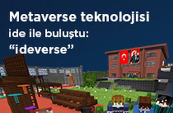 METAVERSE TEKNOLOJİSİ İDE İLE BULUŞTU: “ideverse”