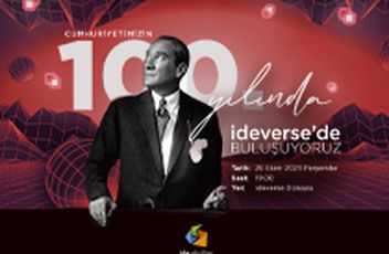 Cumhuriyetimizin 100. Yılını ideverse Evreninde Kutladık!