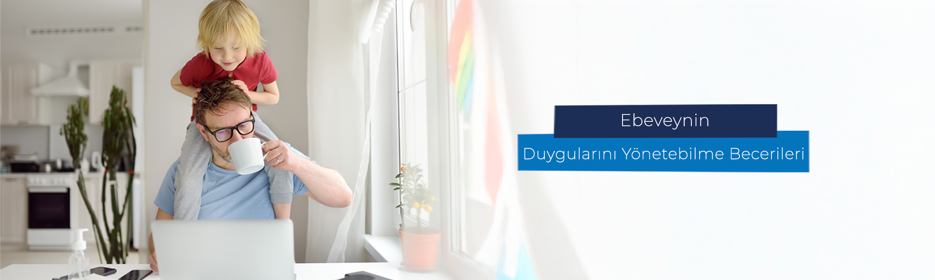Ebeveynin Duygularını Yönetebilme Becerisi