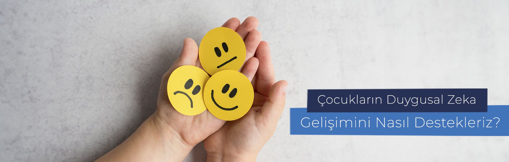 Çocukların Duygusal Zeka Gelişimini Nasıl Destekleriz?