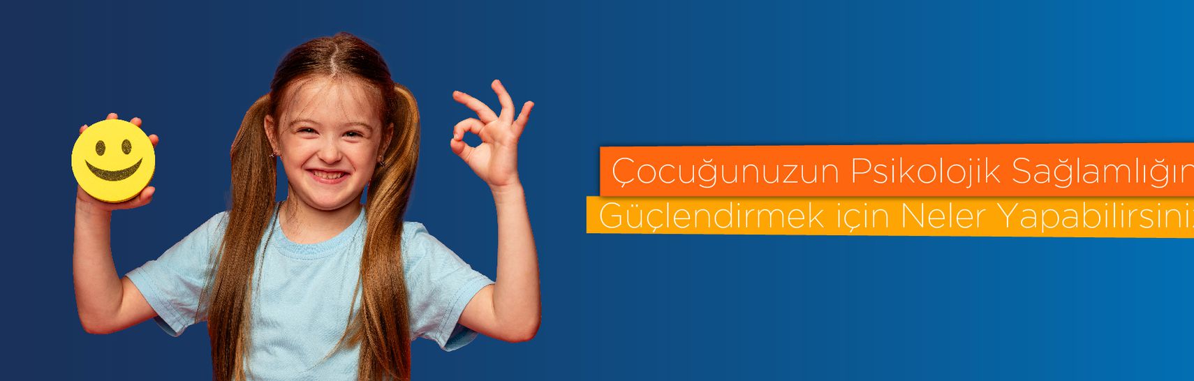 Çocuğunuzun Psikolojik Sağlamlığını Güçlendirmek İçin Neler Yapabilirsiniz?